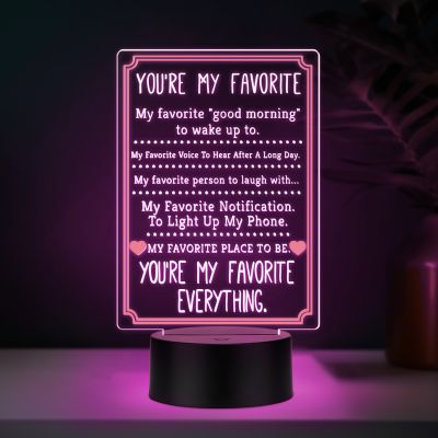 You're My Favorite Everything Quote Engraved LED Acrylic Night Light with Multicolored Light with Black Base, Romantic Love Lamp Gift for Your Favorite Person